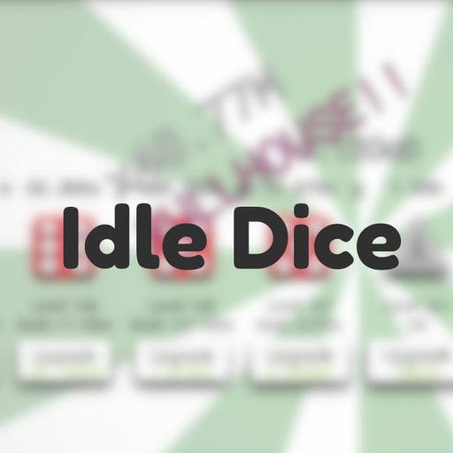 Idle Dice — Unblocked Games 76