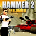 Hammer 2 Reloaded — Unblocked Games 76